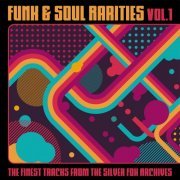 VA - Funk & Soul Rarities: The Finest Tracks from the Silver Fox Archives, Vol. 1 (2020)