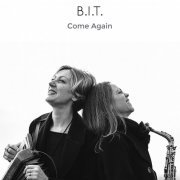 B.I.T - Come again (2021) Hi-Res