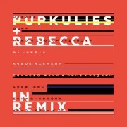 Pupkulies & Rebecca - Pupkulies & Rebecca in Remix (2015)