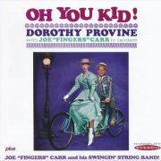 Dorothy Provine with Joe Fingers Carr - Oh You Kid! (2013)