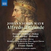 Anna Feith, Daniel Ochoa, Markus Schäfer, Marie-Luise Dressen - Mayr: Alfredo il grande (Original 1819 Milan Version) (2022) [Hi-Res]