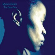 Queen Esther - The Other Side (2014)