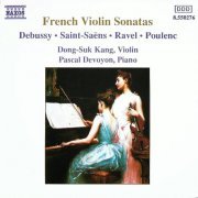 Dong-Suk Kang, Pascal Devoyon - Debussy, Saint-Saëns, Ravel, Poulenc: Violin Sonatas (1989)