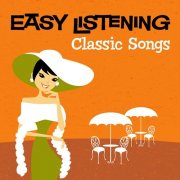 101 Strings Orchestra - Easy Listening: Classic Songs (2008)