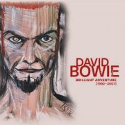 David Bowie - Brilliant Adventure (1992 – 2001) (2021) [Hi-Res]