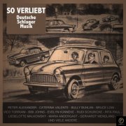 So Verliebt: Deutsche Schlager Musik, Vol. 1-10 (2013)