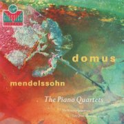 Domus - Mendelssohn: The Piano Quartets (2008)