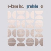 S-Tone Inc. - Prelude (2025)