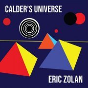 Eric Zolan - Calder's Universe (2023)