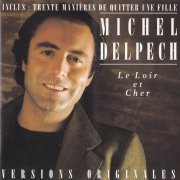 Michel Delpech - Les Années Barclay, Vol. 3: Le Loir et Cher (1992) CD-Rip