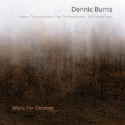 Dennis Burns - Waltz for Oktober (2019)