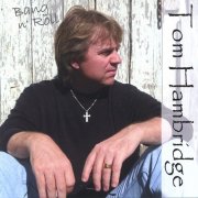 Tom Hambridge - Bang n' Roll (2004)