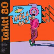 Tahiti 80 - Hello Hello (2024) [Hi-Res]