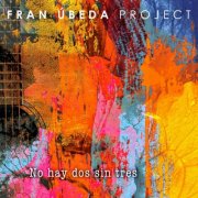 Fran Úbeda Project - NO HAY DOS SIN TRES (En Vivo) (2026) Hi-Res