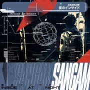 Sangam - Inside at Night (2024)