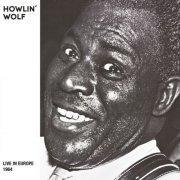 Howlin' Wolf - Live in Europe 1964 (2025 Remaster) (2026) Hi-Res