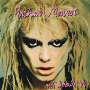 Michael Monroe - Not Fakin' It (1989)