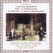 Fabio Maestri, Orchestra da Camera dell'Associazione In Canto - Donizetti: Rita, Il Pigmalione, Olimpiade & La Bella Prigioniera (2015)