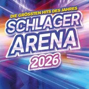 VA - Schlager Arena 2026 - Die größten Hits des Jahres (2025)