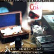 Andy Compton - The Smokey Daze - Unreleased Grooves from 1994-1995. (2025)