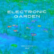 VA - Electronic Garden, Vol. 3 (2025)