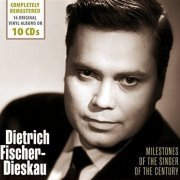 Dietrich Fischer-Dieskau - Milestones of the Singer of the Century - Dietrich Fischer-Dieskau, Vol. 1-10 (2014)