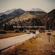 The Farm - Let The Music (Take Control) (2025)