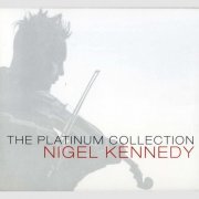 Nigel Kennedy - The Platinium Collection (3CD) (2007)