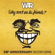 WAR -  Why Can't We Be Friends? (50th Anniversary Collector's Edition) (2025)