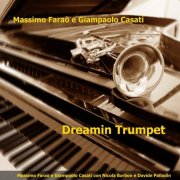 Massimo Farao, Giampaolo Casati, Nicola Barbon, Davide Palladin - Dreamin Trumpet (2020)