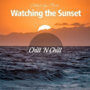 VA - Watching the Sunset: Chillout Your Mind (2021)