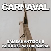 VA - Carnaval Sambas Antigos e Pagodes pro Carnaval (2025)