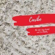 The Latin Jazz Quintet - Caribé (2019)