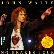 John Waite - No Brakes Tour (1984) [1992]