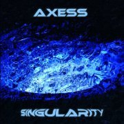 Axess - Singularity (2022)