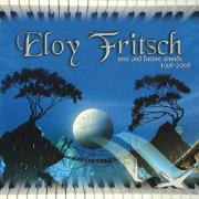 Eloy Fritsch - Past And Future Sound: 1966-2006 (2006)