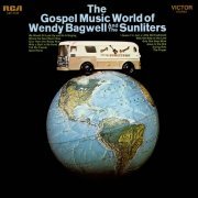 Wendy Bagwell and the Sunliters - The Gospel World of Wendy Bagwell and the Sunliters (1969) [Hi-Res]