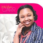 Jekalyn Carr - Greater is Coming (2021)