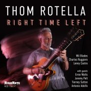 Thom Rotella - Right Time Left (2025) [Hi-Res]