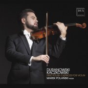 Marek Polański - Duranowski & Kaczkowski: First Polish Caprices For Violin (2021) [Hi-Res]