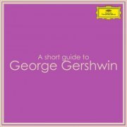 VA - A short guide to George Gershwin (2022)