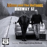 Johnny And The MoTones - Highway 51 (2018)