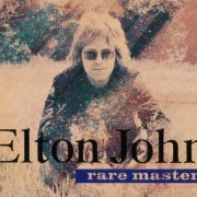 Elton John - Rare Masters (1992) {Remastered} CD-Rip