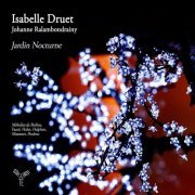 Isabelle Druet & Johanne Ralambondrainy - Jardin Nocturne (2011)