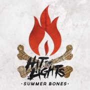 Hit The Lights - Summer Bones (2015)