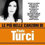 Paola Turci - Le più belle canzoni di Paola Turci (2007)