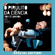 Tom Zé - O Pirulito da Ciência (Epecial Edition) (2009/2025) Hi-Res