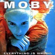 MOBY - Everything Is Wrong [Limited Edition] (1995) CD-Rip