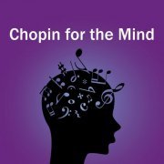 VA - Chopin for the Mind (2020)