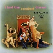 Dave Pell Octet - I Had the Craziest Dream (1957) [1998]